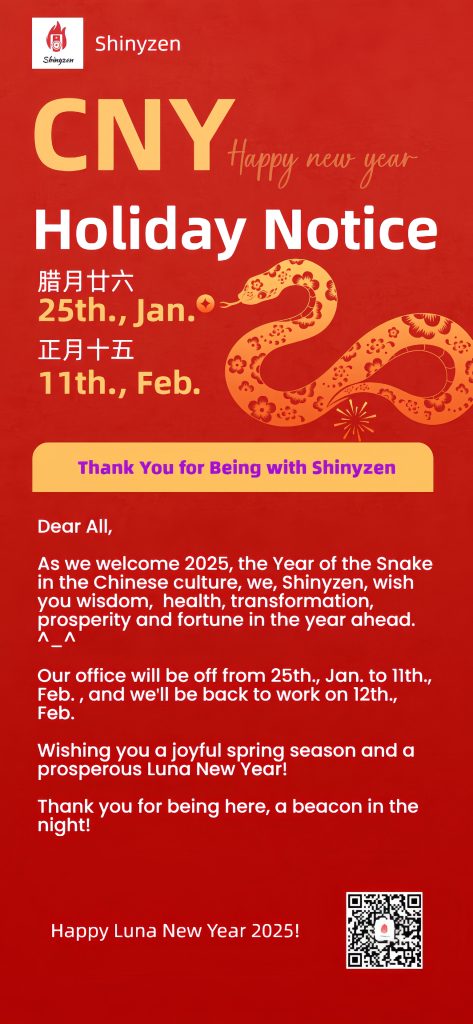 Shinyzen CNY2025 Holiday Notice